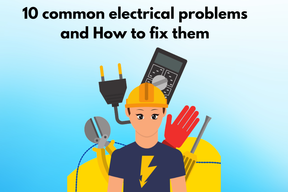 10 Common Electrical Problems and How to Fix Them