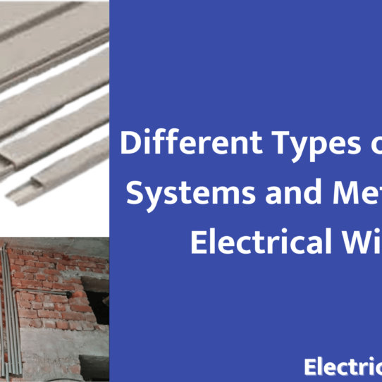Exploring the Different Types of Wiring for Domestic Use