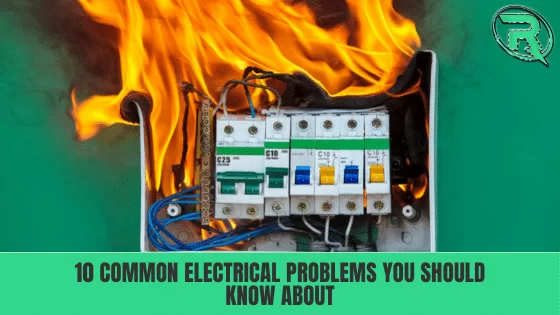 Troubleshooting Guide: Solutions for 10 Common Electrical Issues